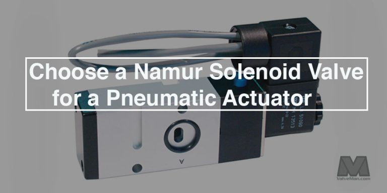 Why Choose a Namur Solenoid Valve for a Pneumatic Actuator valterra valve