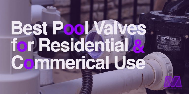 Best Valves for Pools for Commercial and Residential Use valterra valve